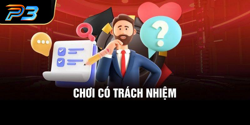 Chơi không có trách nhiệm sẽ gặp điều gì?